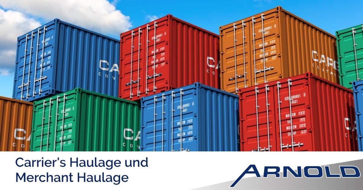 Carrier Haulage und Merchant Haulage ein kurzer Überblick